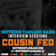 Cousin Feo - Southern Vangard Radio Interview Sessions