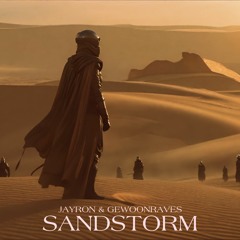 [FREE DOWNLOAD] Jayron & Gewoonraves - Sandstorm