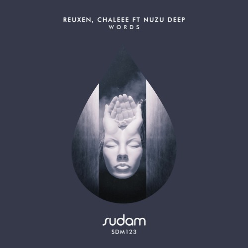 Reuxen, Chaleee Ft Nuzu Deep - Words (Native Tribe & Da Q - Bic Remix) [Sudam Recordings]