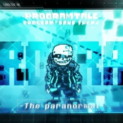 _Programtale - program sans theme - [ The Paranormal ]