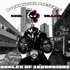 MF DOOM and De La Soul (Soulvillain) - Oodles of Accordions