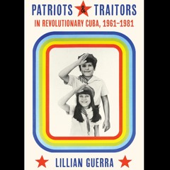First Book Reading of Patriots & Traitors in Revolutionary Cuba, 1961-1981