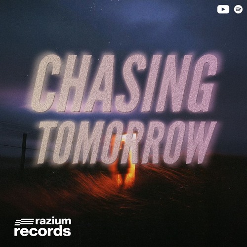 Chasing Tomorrow