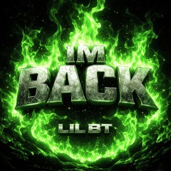 IM BACK