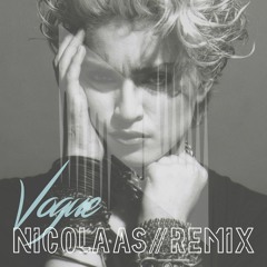 Madonna | Vogue (NICOLAAS Remix)
