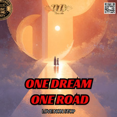 One Dream, One Road