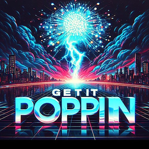 Get It Poppin-AlUQ