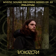 PSILOTUM | Mystic Sound Records series Ep. 53 | 28/03/2021