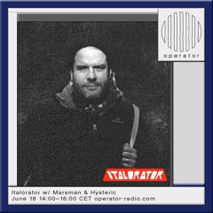 Italorator w/ Hysteric [Episode 11.5]
