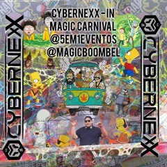 Cybernexx - In Magic Carnival @5em1eventos @magicboombel
