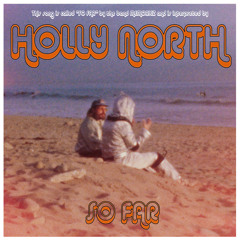 So Far (Holly North Remix)