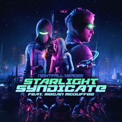 Nightfall Heroes (feat. Megan McDuffee) - Starlight Syndicate
