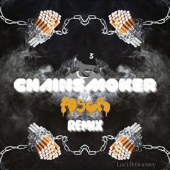 Chain Smoker - Chance the Rapper (Poser Remix)