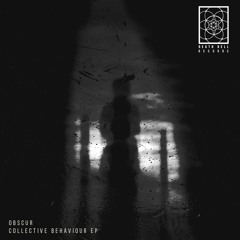 Obscur - Collective Behaviour EP [DBR053]