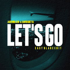 Let's Go - East Blake [ Ediit ]