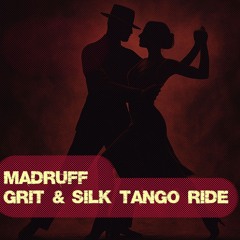 Grit & Silk Tango Ride