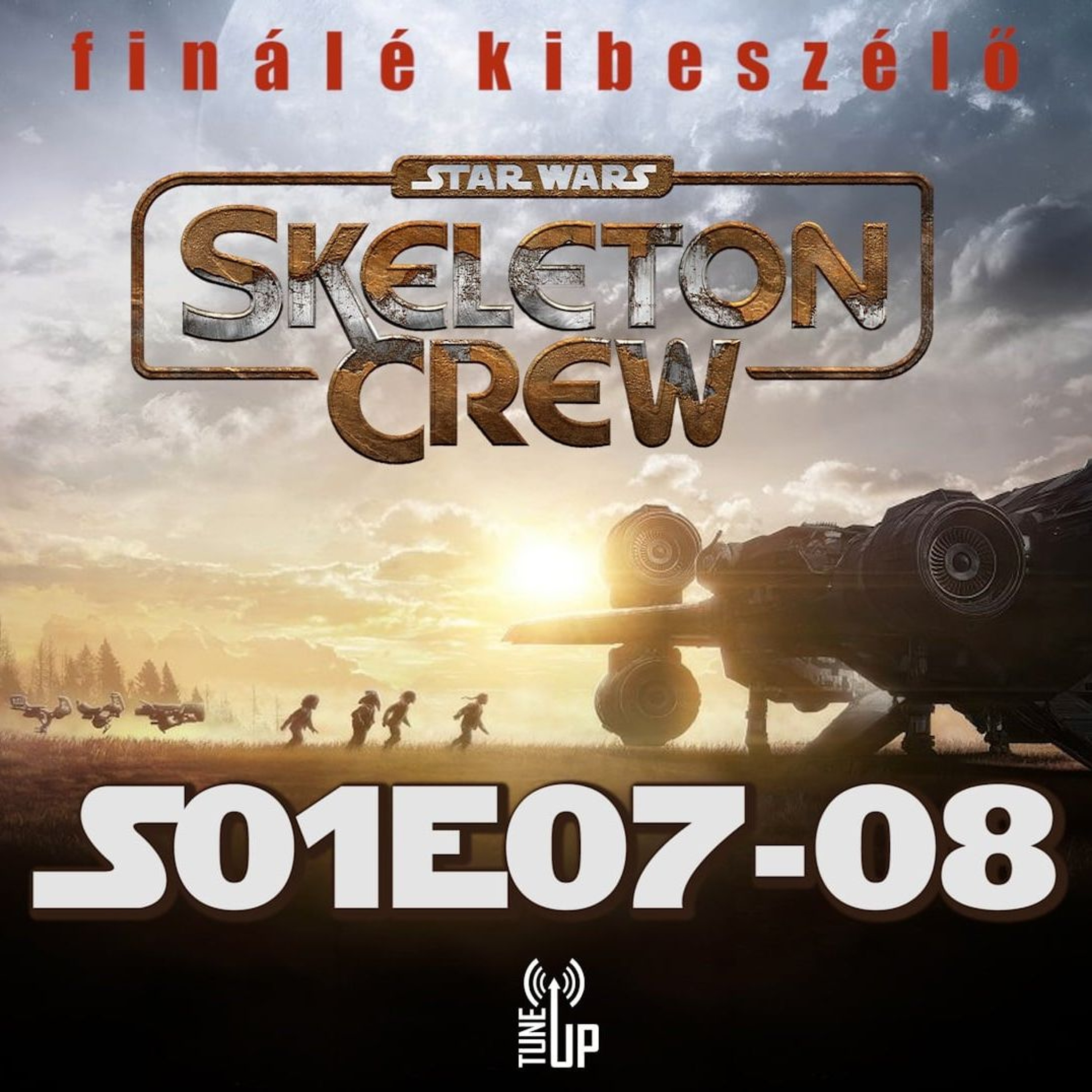 Skeleton Crew (A kóbor alakulat) 1. évad 7-8. rész kibeszélő (vendég: Gergő)