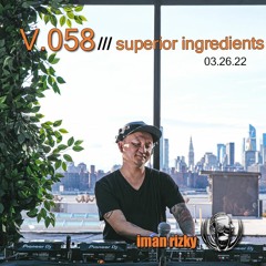 IR Vol. 58 Super Ingredients Live Set (March 2022) - warm up set for Stavroz