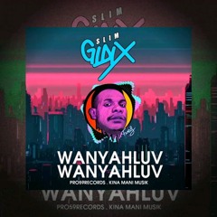 SLIMGIDIX - WANYAHLUV