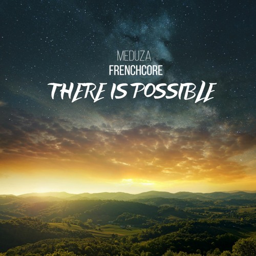 Meduza - There is Possible (Frenchcore)
