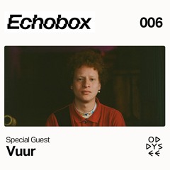 Oddysee FM on Echobox Radio w/ Vuur