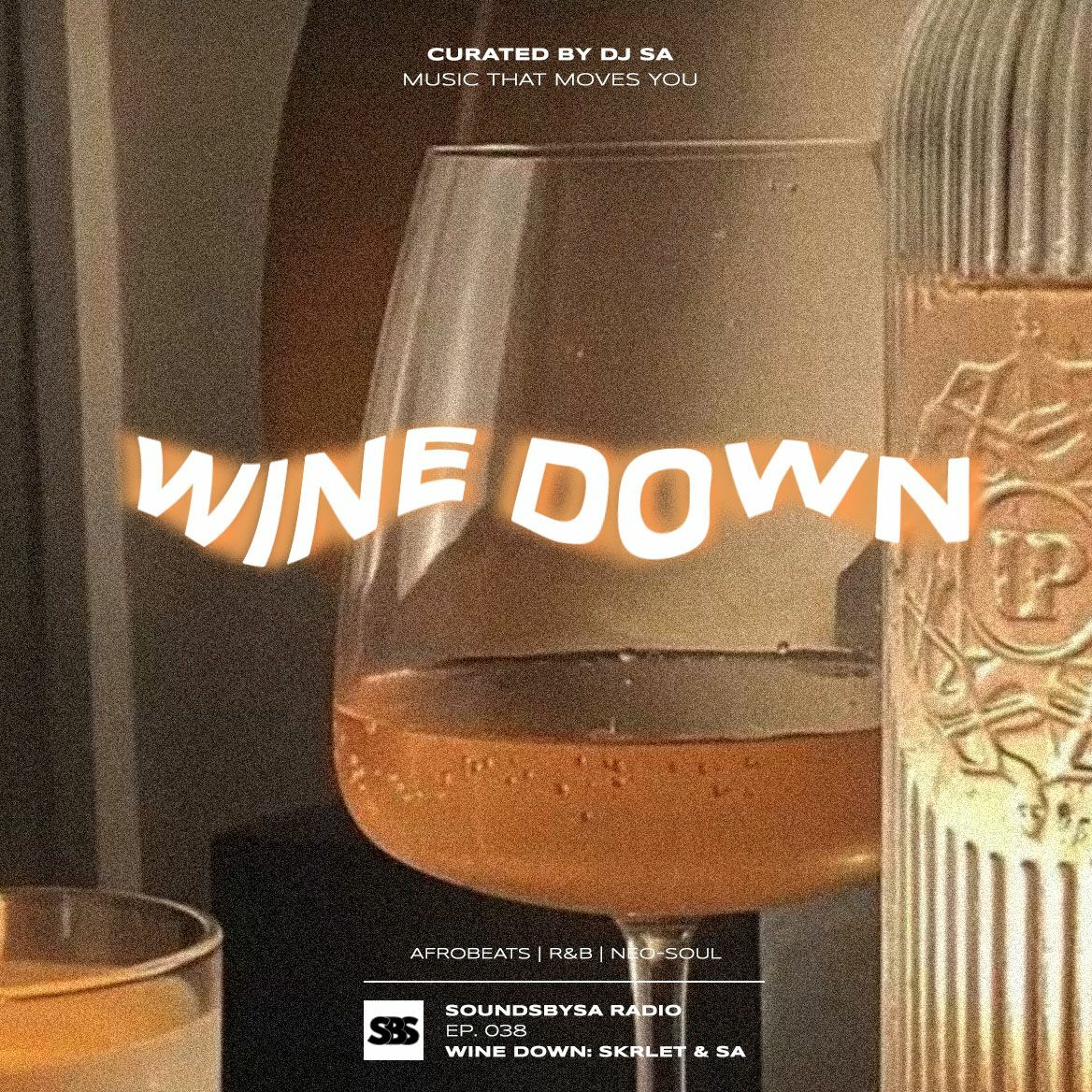 The Wine Down: Skrlet & Sa - Ep. 038