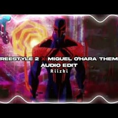 freestyle 2 x miguel ohara theme [ edit audio ].mp3