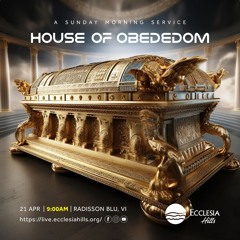 House of Obededom | Pastor Moses