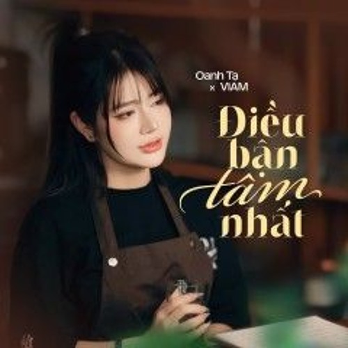 Điều Bận Tâm Nhất Remix