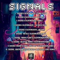 Sixsense & SilentBreakers - Signals ( FULL ALBUM MIXED 2024)