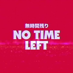 No Time Left