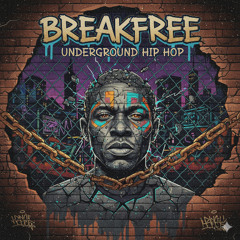 BreakFree - Underground Hip Hop