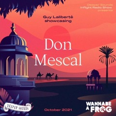 Don Mescal : Wannabe A Frog & Deeper Sounds / Emirates Inflight Radio - October 2021