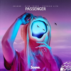 Colone, Kidd Thorn & Patrick Lite - Passenger