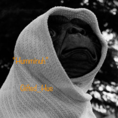 “Humminuh”
