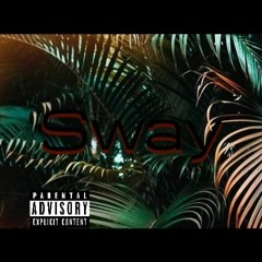 Sway Ft. Haze Da Don