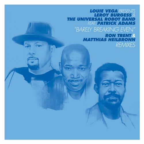 Louie Vega - Barely Breaking Even (Ron Trent Remix)