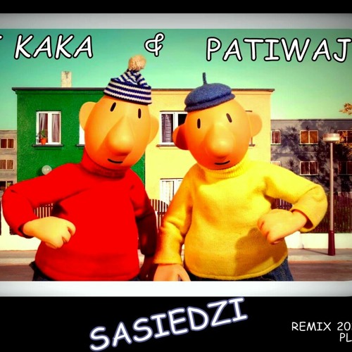 DJ Kaka - PATIWAJS (Sasiedzi 2022 REMIX PL - MD)