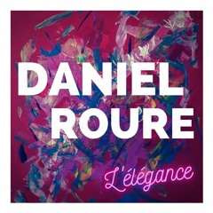 Daniel Roure .  L'Elegance