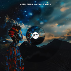 Noir Quan - Nina's Wish (Original Mix) [YHV RECORDS]