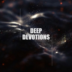 Deep Devotions