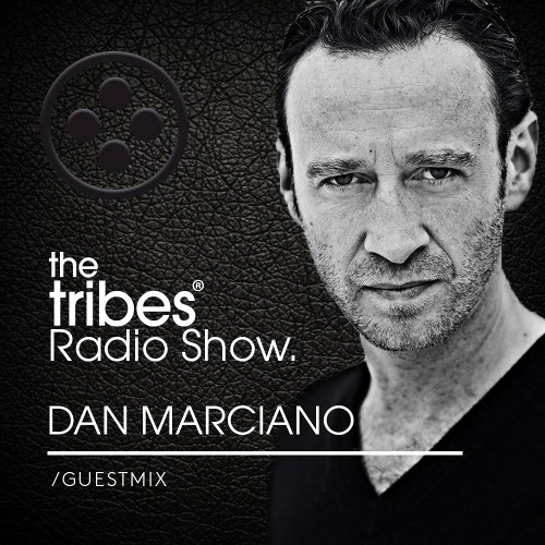 The Tribes Radio Show By Dan Marciano #79 EP294