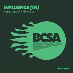 Influence (IN) - Keep Control [Balkan Connection South America]