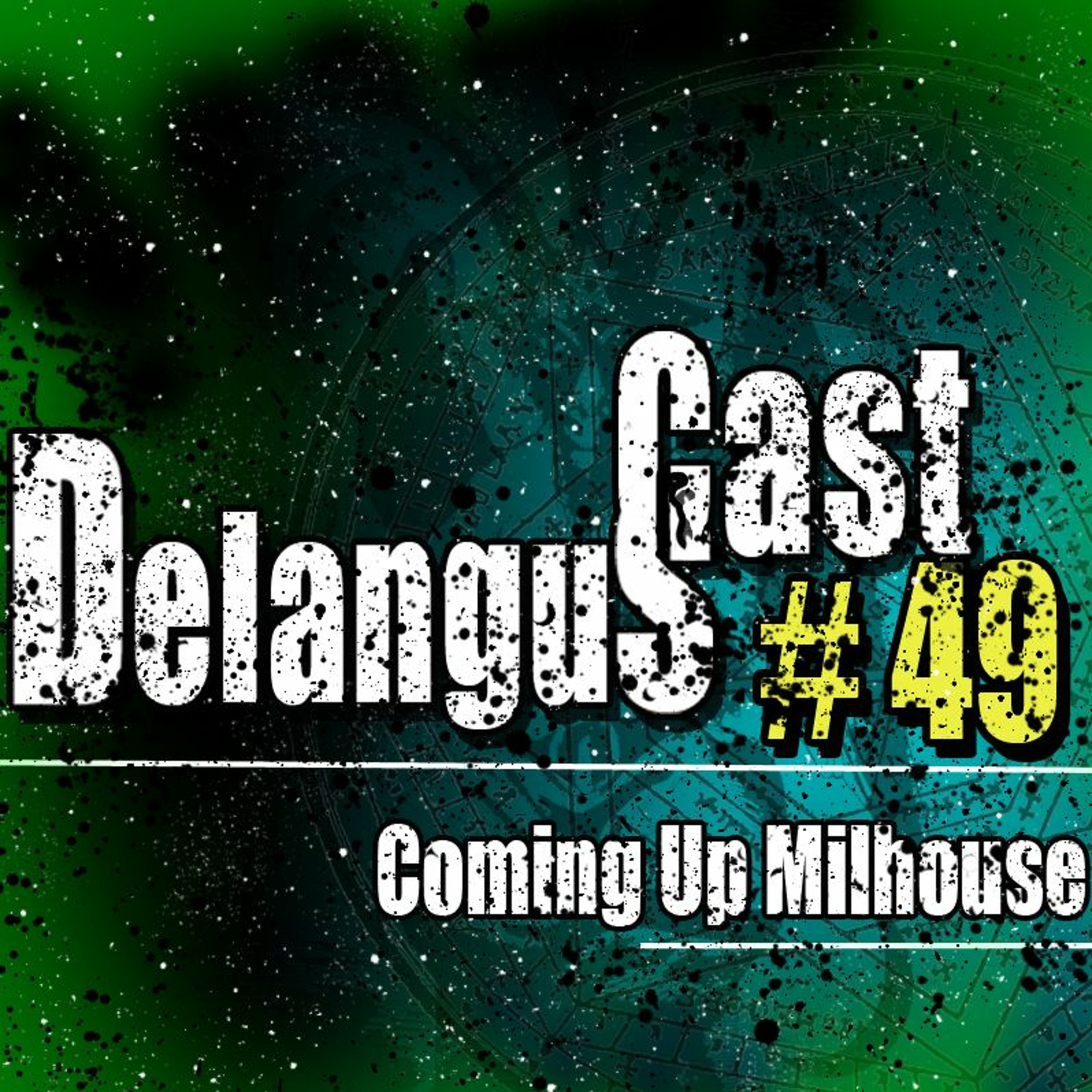 DelangusCast 49: Coming Up Milhouse episode artwork