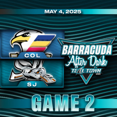 Barracuda vs Eagles Gm 2 Postgame + NHL 2nd Rd Preview - 5/4/2025 - Teal Town After Dark (Postgame)
