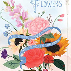 [Read] EPUB 💛 The Language of Flowers: A Fully Illustrated Compendium of Meaning, Li