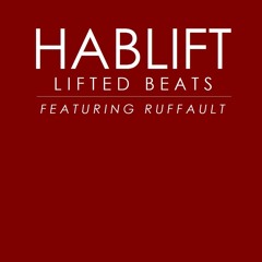 Hablift Feat. Ruffault - Lifted Beats (Donald Wilborn's Emotive Edit)