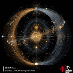 BEBO (EG) - El Sood Oyouno (Original Mix)