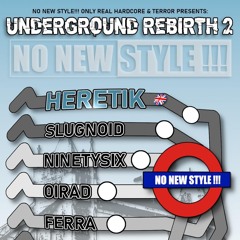 OiraD @ NO NEW STYLE!!! - Underground Rebirth II