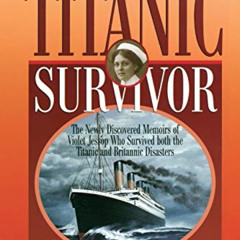 [FREE] KINDLE 📌 Titanic Survivor: The Newly Discovered Memoirs of Violet Jessop who